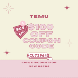 Temu Coupon Code $100 Off [acu729640] + 30% Discount For New Users(800 x 800 px).png